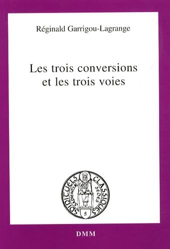 Les trois conversions et les trois voies