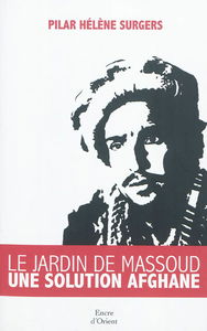 Le jardin de Massoud : une solution afghane