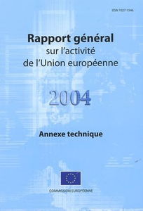 Rapport général sur l'activité de l'Union européenne 2004: Annexe technique