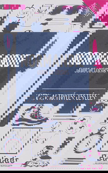 Normandie : guide de loisirs : 375 activités testées