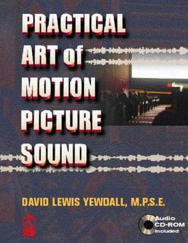 Couverture de The Practical Art of Motion Picture Sound