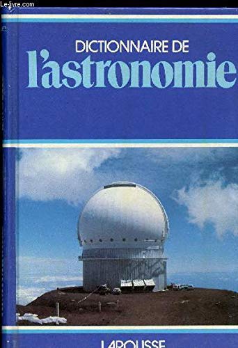 Dictionnaire de l'astronomie
