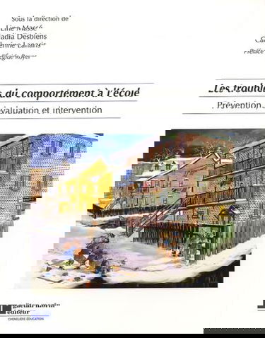 Les troubles du comportement à l'école: Prévention, évaluation et intervention