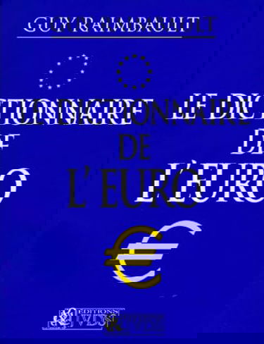 Le dictionnaire de l'Euro