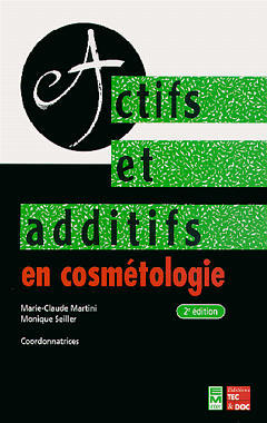 Couverture de Actifs et additifs en cosmétologie