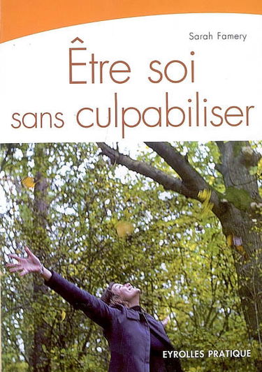 Etre soi sans culpabiliser