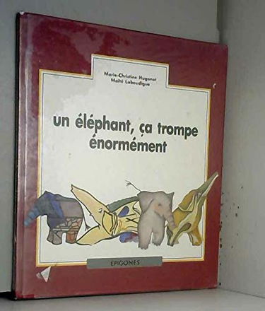 Un Eléphant, ça trompe énormément