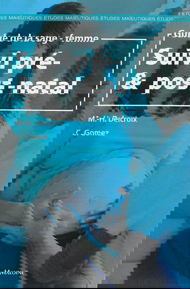 Suivi pré- & post-natal : guide de la sage-femme