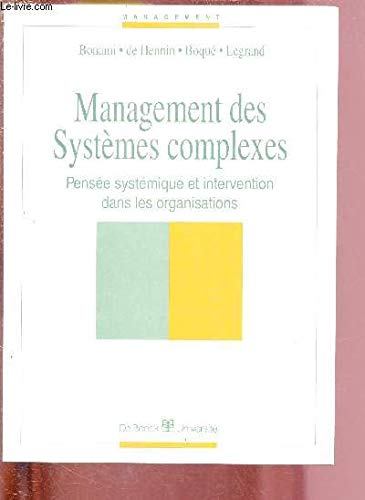 Management des systèmes complexes : pensée systématique et intervention dans les organisations