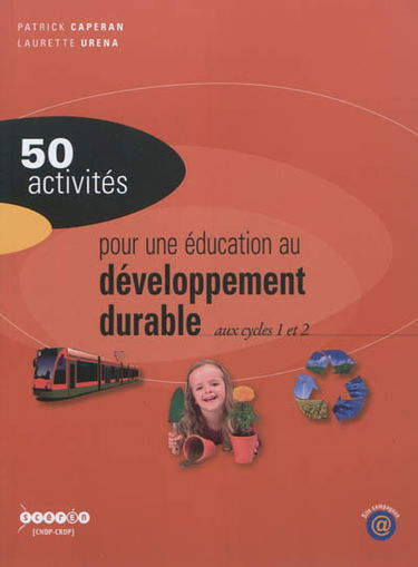 50 activités pour une éducation au développement durable : aux cycles 1 et 2