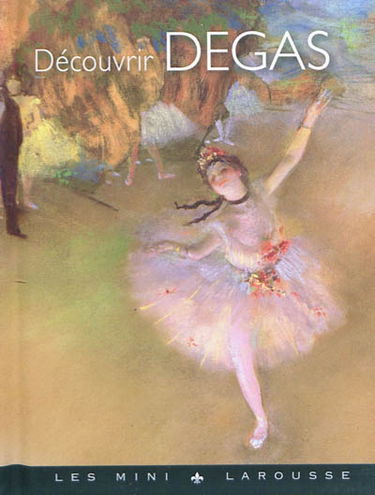 Découvrir Degas
