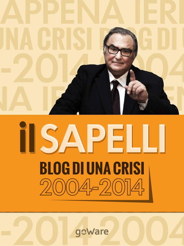 Couverture de ilSapelli. Blog di una crisi 2004-2014