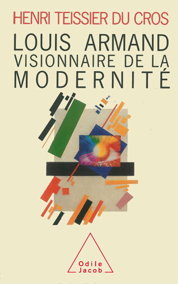 Louis Armand : penseur et visionnaire de la modernité