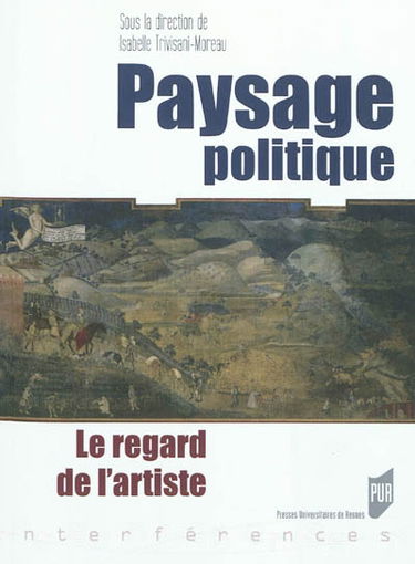 Paysage et politique : le regard de l'artiste