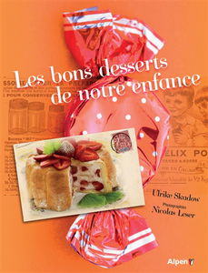 Les bons desserts de notre enfance