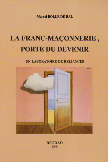 La franc-maçonnerie, porte du devenir