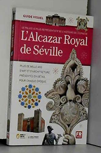 L'Alcazar Royal de Séville