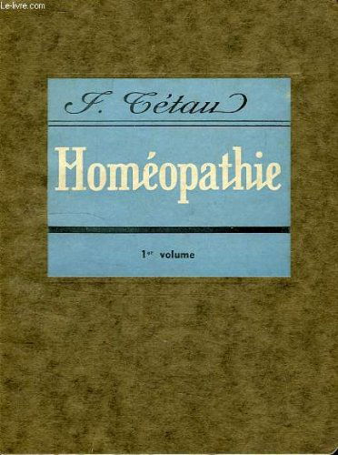 HOMEOPATHIE, TOME I, GENERALITES