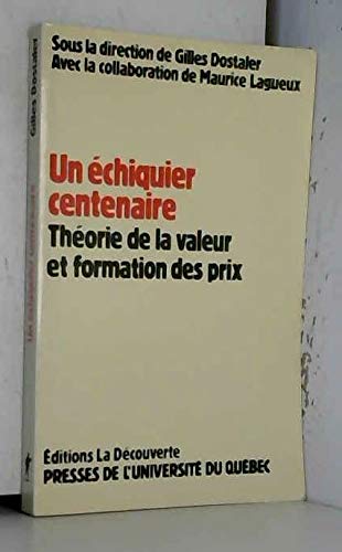 Un Echiquier centenaire : théorie de la valeur et formation des prix