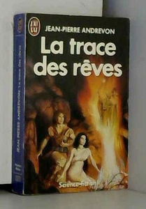 La Trace des rêves
