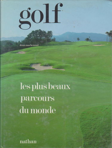 Golf : les plus beaux parcours du monde