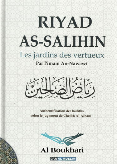 Riyad Es-Salihine les jardins des vertueux de l'imam an-Nawawi