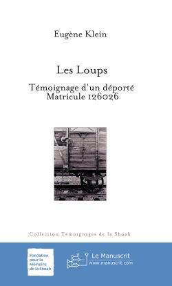 Les loups : témoignage d'un déporté, matricule 126026