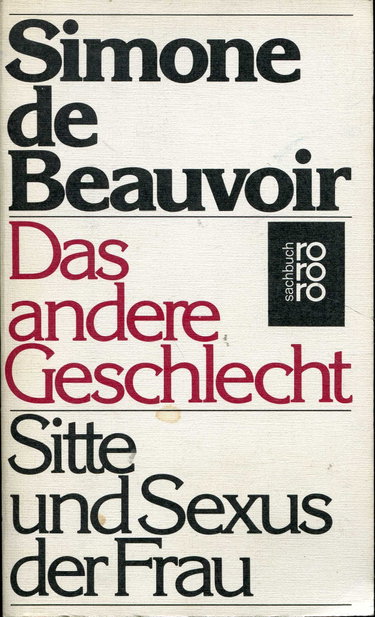 Couverture de Das andere Geschechlecht: Sitte und Sexus der Frau