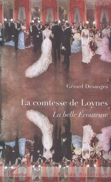 La comtesse de Loynes : la belle écouteuse