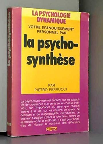 Votre épanouissement personnel par la psychosynthèse