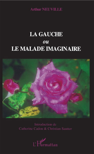 La gauche ou Le malade imaginaire