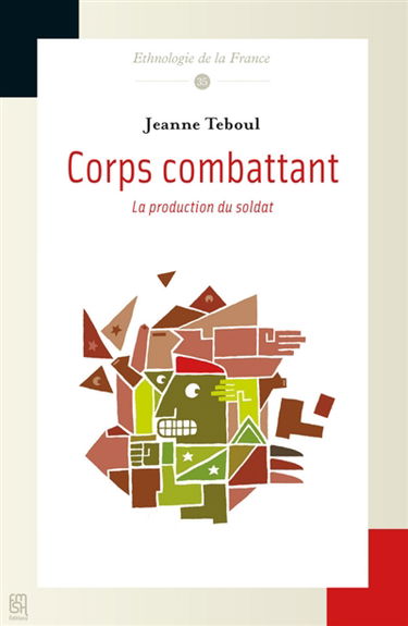 Corps combattant : la production du soldat