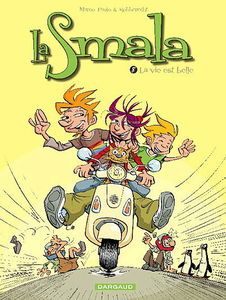 La smala. Vol. 8. La vie est belle