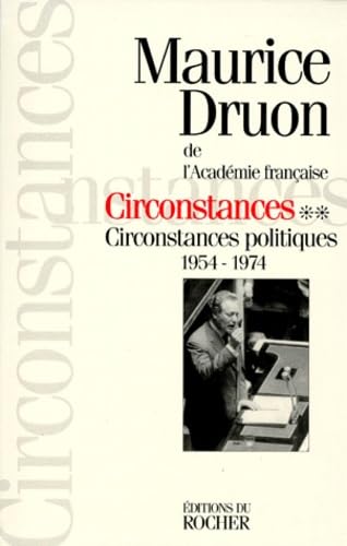 Circonstances politiques. Vol. 2. Circonstances politiques : 1954-1973