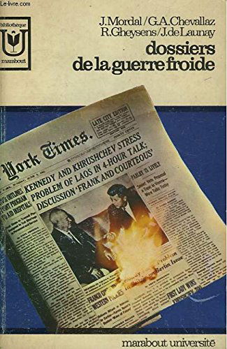 DOSSIERS DE LA GUERRE FROIDE