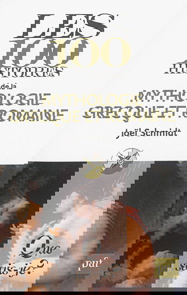 Les 100 histoires de la mythologie grecque et romaine