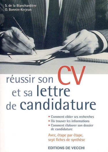 Réussir son CV et sa lettre de candidature : pour trouver un emploi