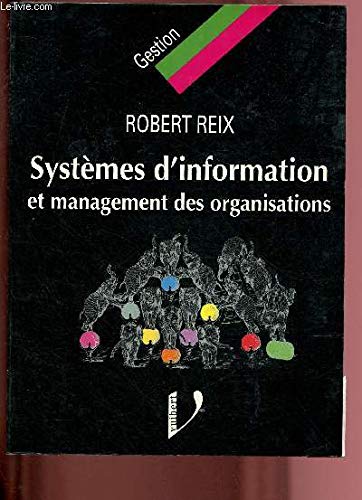 Systèmes d'information et management des organisations