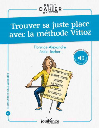 Trouver sa juste place grâce à la méthode Vittoz