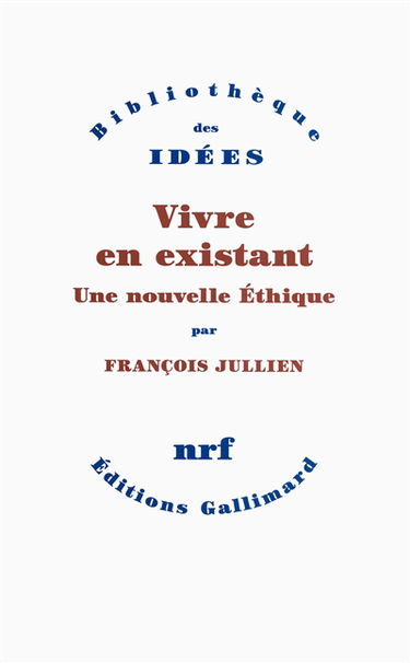 Vivre en existant : une nouvelle éthique