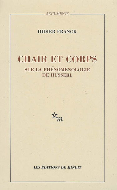 Chair et corps : sur la phénoménologie de Husserl