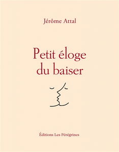 Petit éloge du baiser