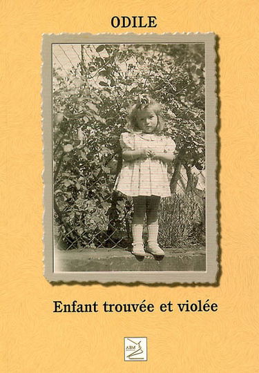 Odile : enfant trouvée et violée