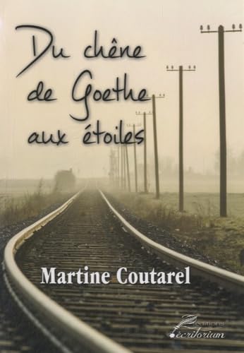 Du chêne de Goethe aux étoiles