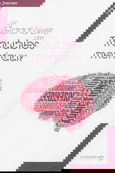 Le grand livre des troubles mentaux