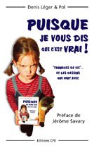 Couverture de Puisque je vous dis que c'est vrai !