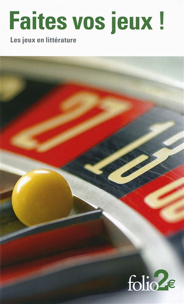 Faites vos jeux ! : les jeux en littérature