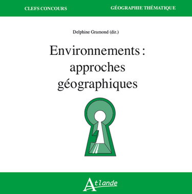 Couverture de Environnements : approches géographiques