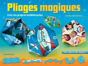 Pliages magiques : crée tes propres kaléidocycles