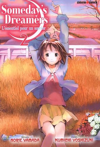 Someday's dreamers : l'essentiel pour un sorcier. Vol. 2